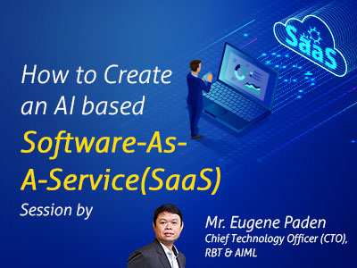 How to create an AI based Software-As-A-Service (saas) session by Mr. Eugene Paden