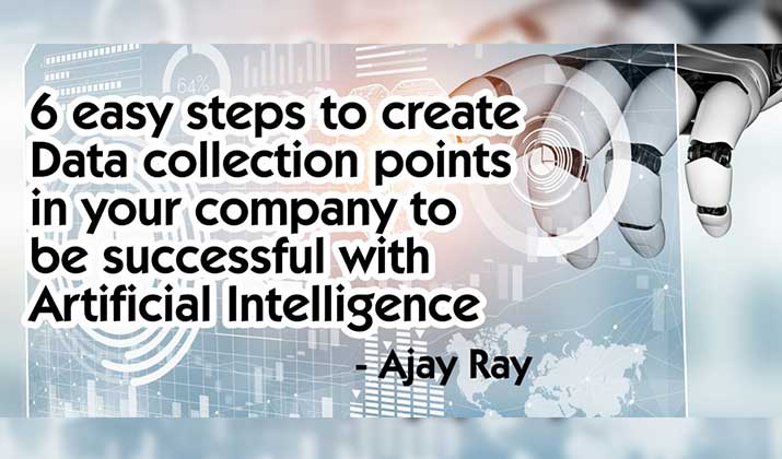6 Easy Steps to Create Data collection Points in your Company to be Successful with AI